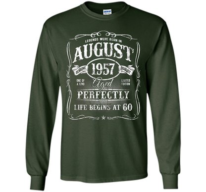 August T-shirt Legends Were Born In August 1957 T-shirt Forest Green
