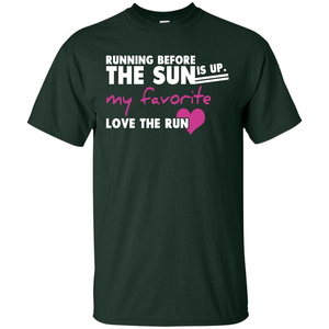 Runner T-shirt Running Before The Sun Is Up T-shirt