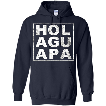 Hola Guapa HOL AGU APA T-shirt Funny Spanish T-shirt Navy