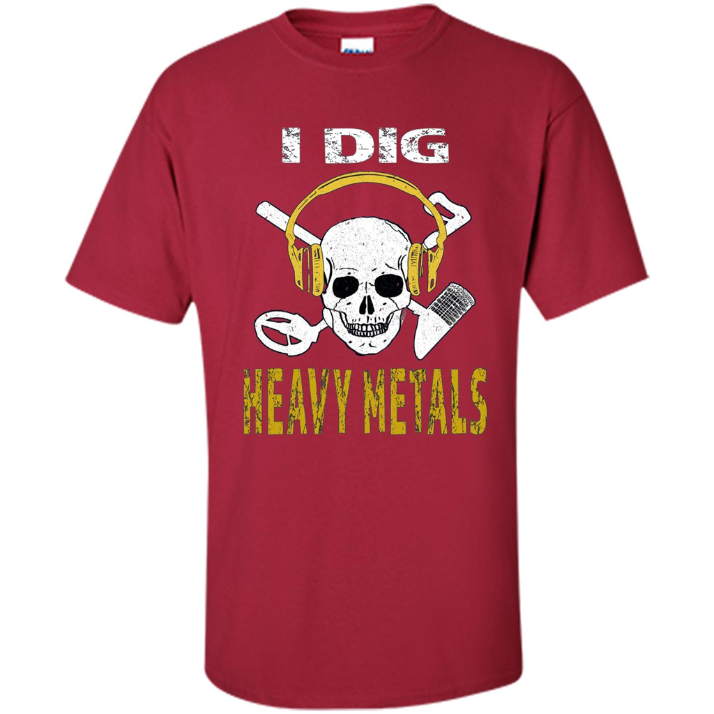 I Dig Heavy Metals Metal Detector Skull Treasure Hunt T-shirt
