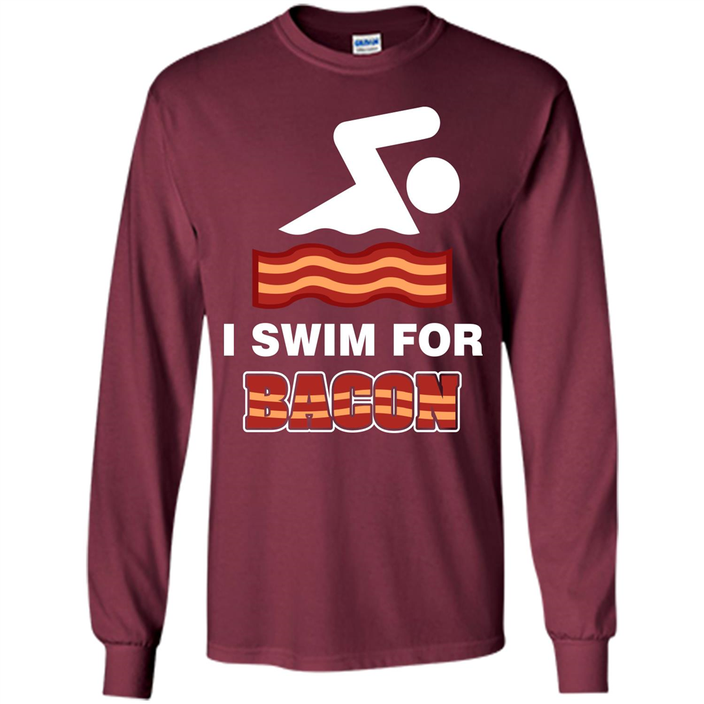 Bacon T-shirt I Swim For Bacon T-shirt Maroon