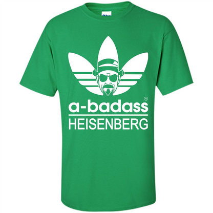 A-badass Heisenberg T-shirt Irish Green