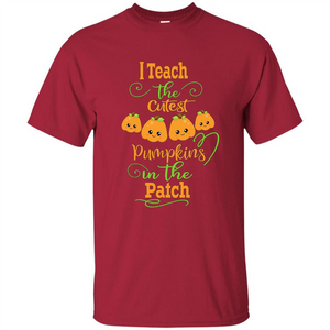 Halloween Teachers T-Shirt I Teach The Cutest Pumpkins In The Patch