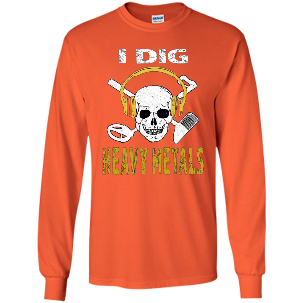 I Dig Heavy Metals Metal Detector Skull Treasure Hunt T-shirt