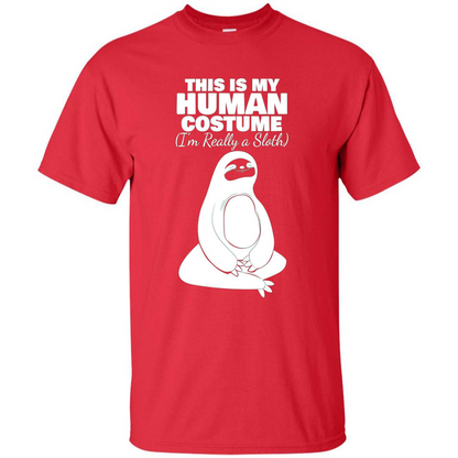 This Is My Human Costume I'm Really A Sloth T-Shirt Red