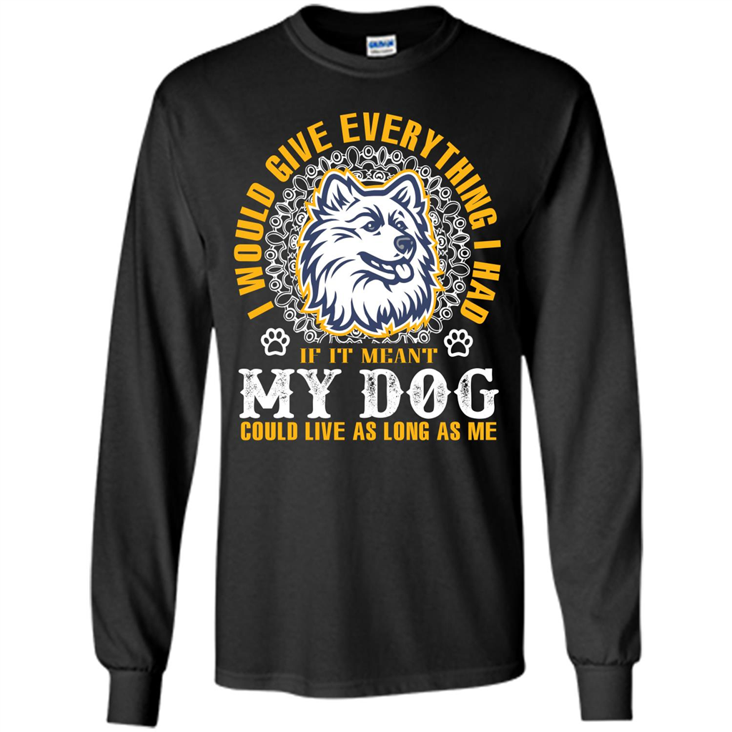 Dog T-shirt My Dog Could Live As Long As Me T-shirt Black