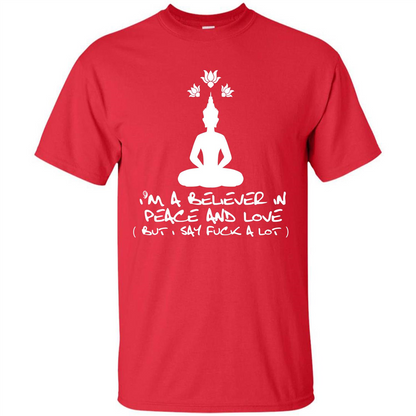 Buddhist T-shirt I'm A Believer In Peace And Love T-shirt Red