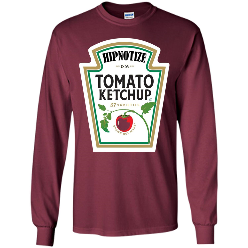 Ketchup Condiment Costume T-shirt Tomato Ketchup 57 Varieties Grown Not Made Maroon