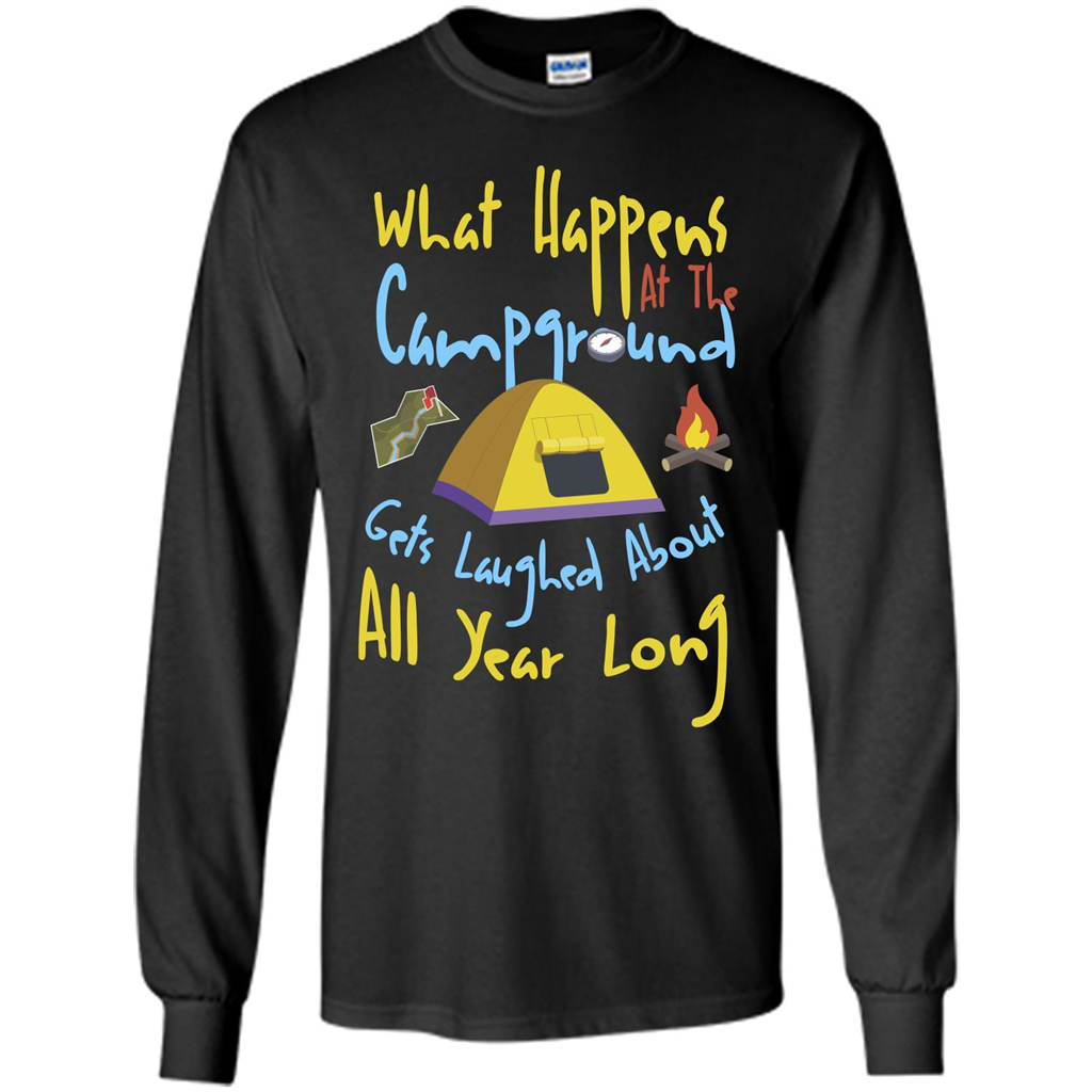 Camping T-shirtWhat Happens At The Campground T-shirt