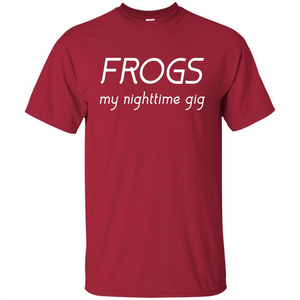 Frogs My Nighttime Gig T-shirt