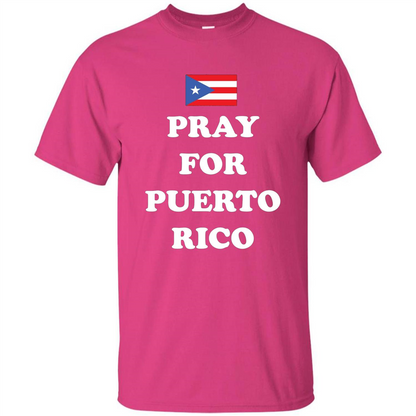 Pray For Puerto Rico Support T-Shirt Heliconia