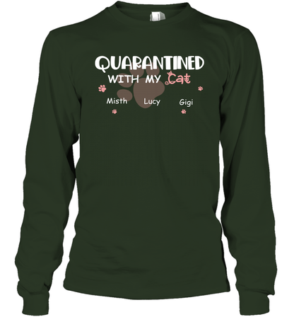 Stay home with my cats ( Customized Name ) Long Sleeve T-Shirt Long Sleeve T-Shirt Forest Green