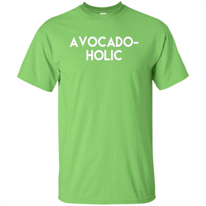 Avocado-Holic Avocado Funny Humorous Trending T-shirt