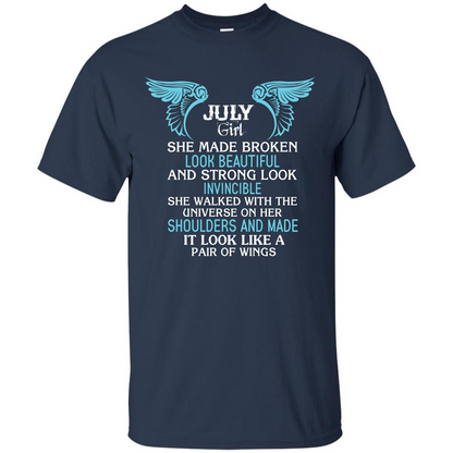 July Girl She Made Broken Look Beautiful T-shirt Navy