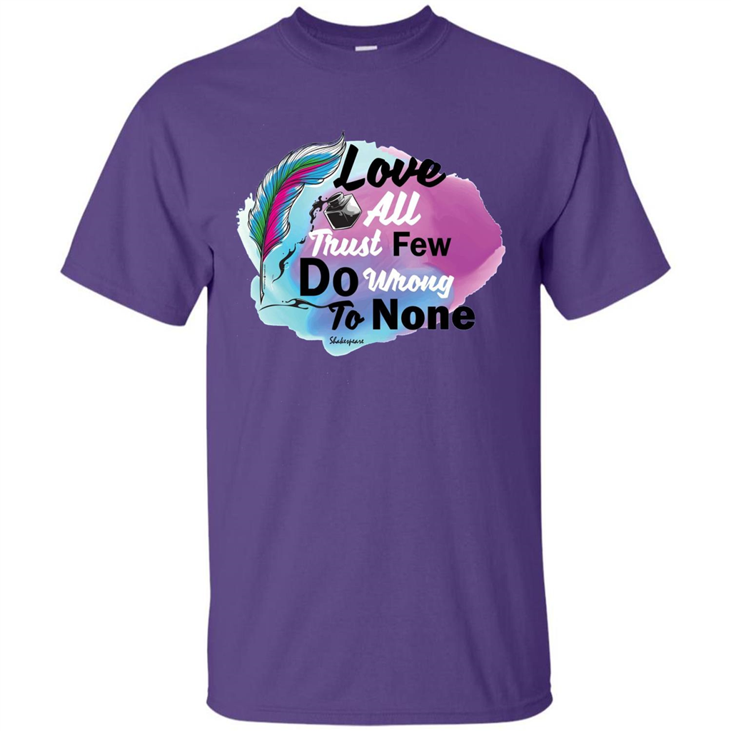 Love All Trust Few Do Wrong To None T-shirt Purple