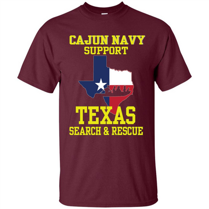 Cajun Navy Support Texas Search And Rescue T-shirt Maroon