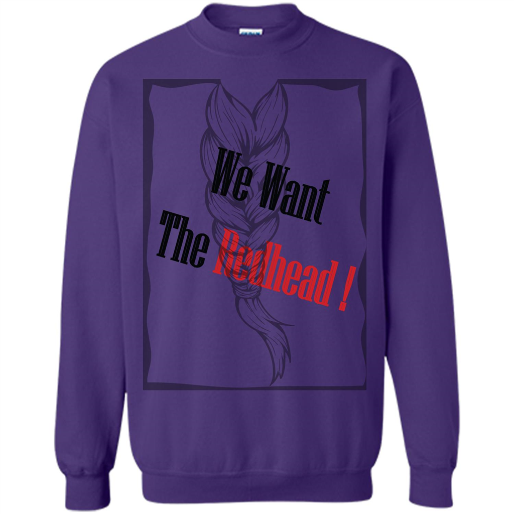 Redhead T-shirt We Want The Redhead Purple