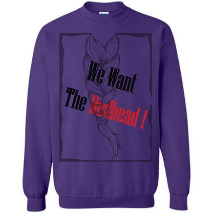 Redhead T-shirt We Want The Redhead Purple