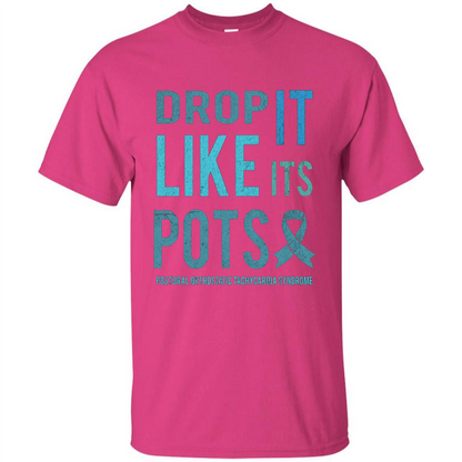 Drop It Like Its POTS T-shirt Heliconia