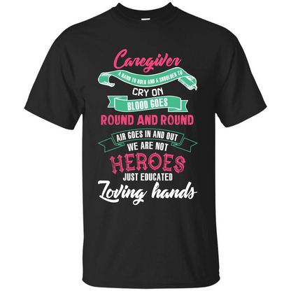 Caregiver T-shirt A Hand To Hold And A Shoulder To Cry On Black