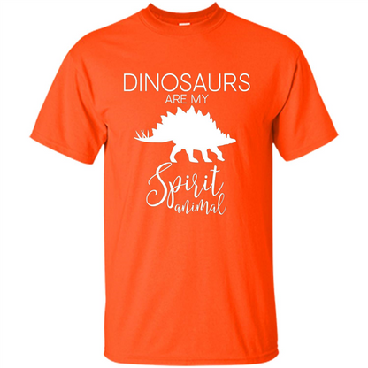 Dinosaur T-Shirt Dinosaurs Are My Spirit Animal Orange