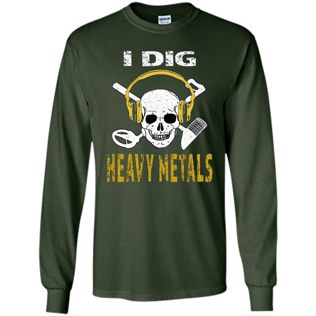 I Dig Heavy Metals Metal Detector Skull Treasure Hunt T-shirt