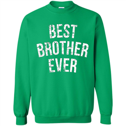 Best Brother Ever T-shirt Irish Green