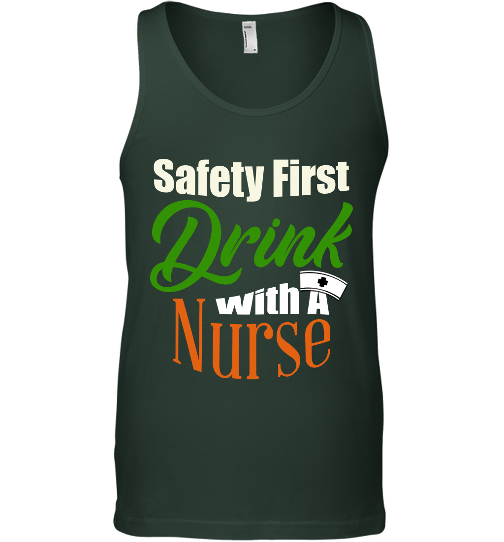 Safety First Drink With A Nurse Saint Patricks Day Shirt Tank Top Forest Green
