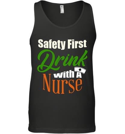 Safety First Drink With A Nurse Saint Patricks Day Shirt Tank Top Black