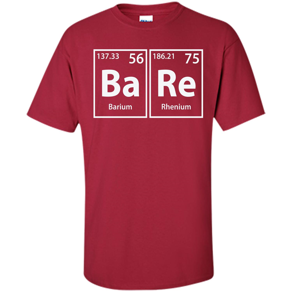 Bare (Ba-Re) Funny Elements Spelling T-shirt Cardinal