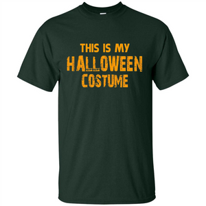 This Is My Halloween Costume T-shirt