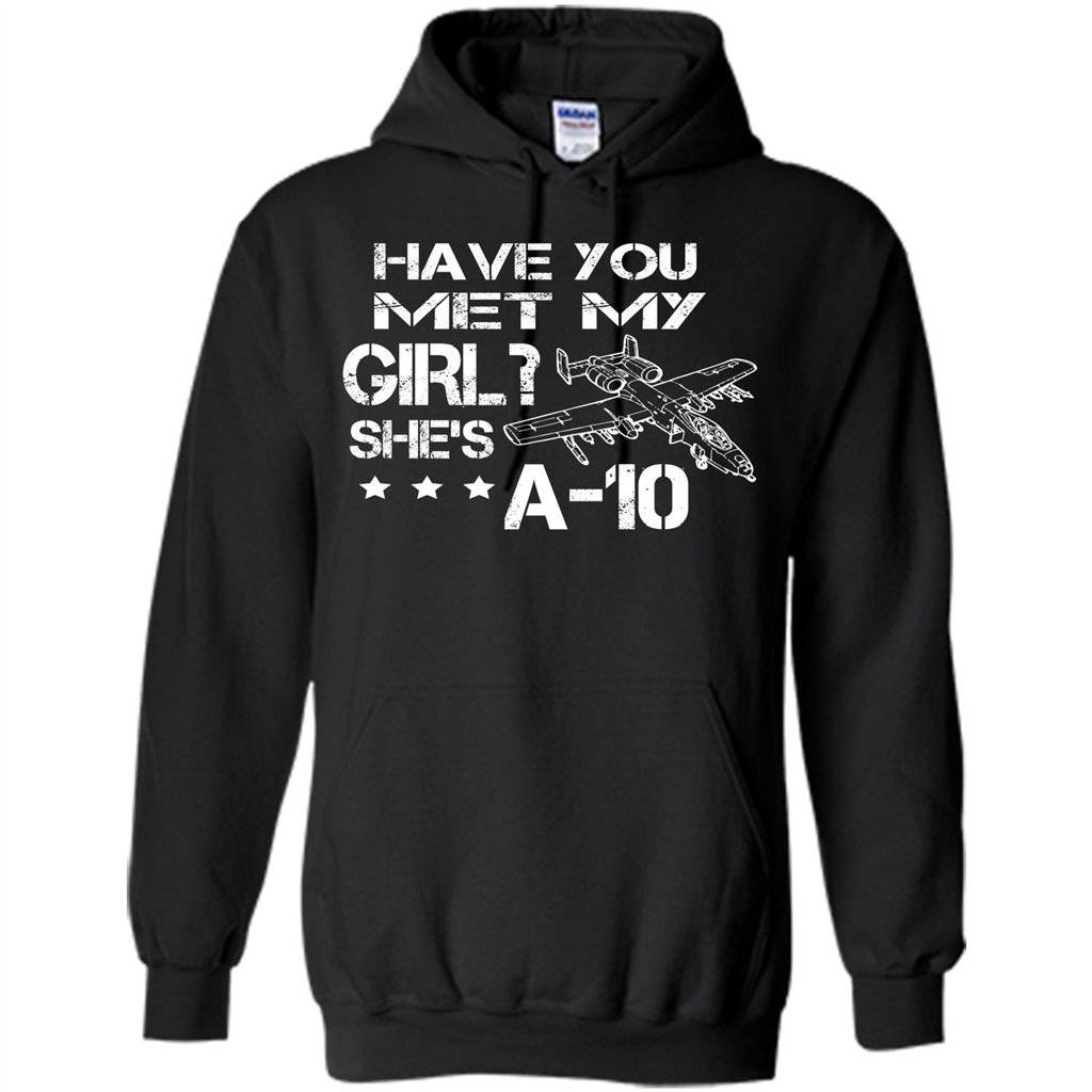 Have You Met My Girl She's A-10 T-shirt Black