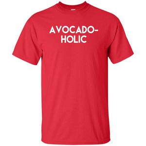 Avocado-Holic Avocado Funny Humorous Trending T-shirt