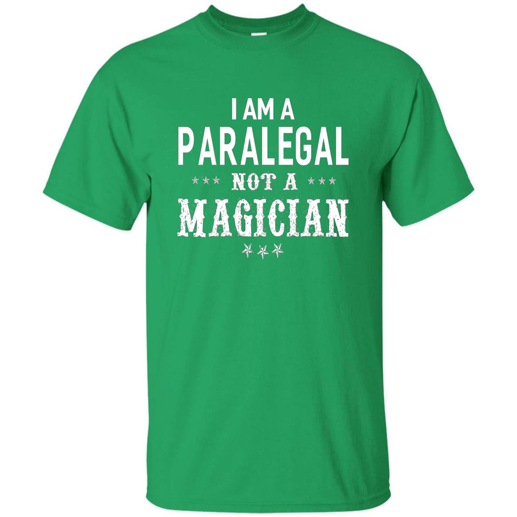 I'm A Paralegal Not A Magician T-shirt Irish Green