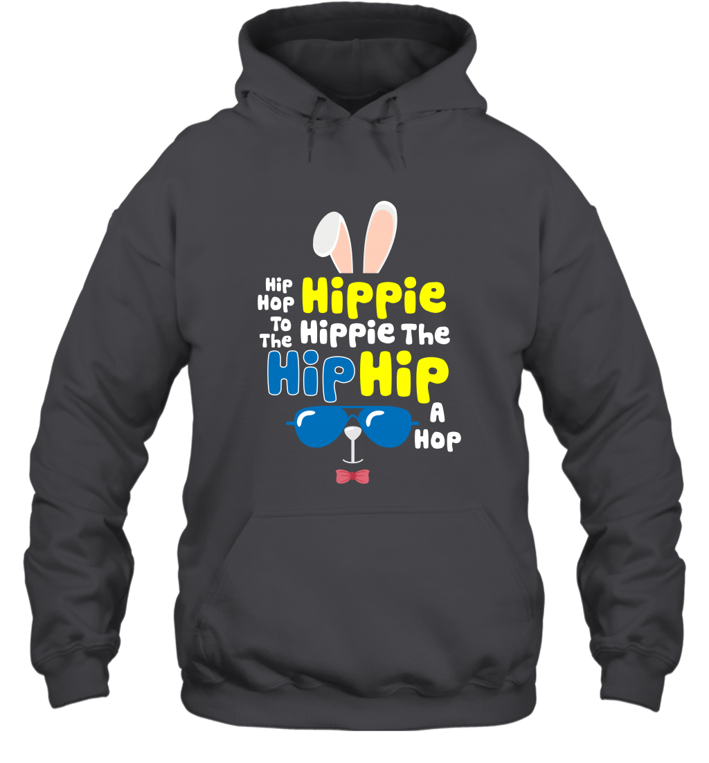 Hip Hop To The Hippie Easter Day Shirt Hoodie Hoodie Dark Heather