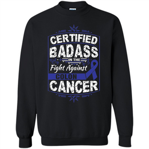 Certified Badass In The Fight Against Colon Cancer T-Shirt