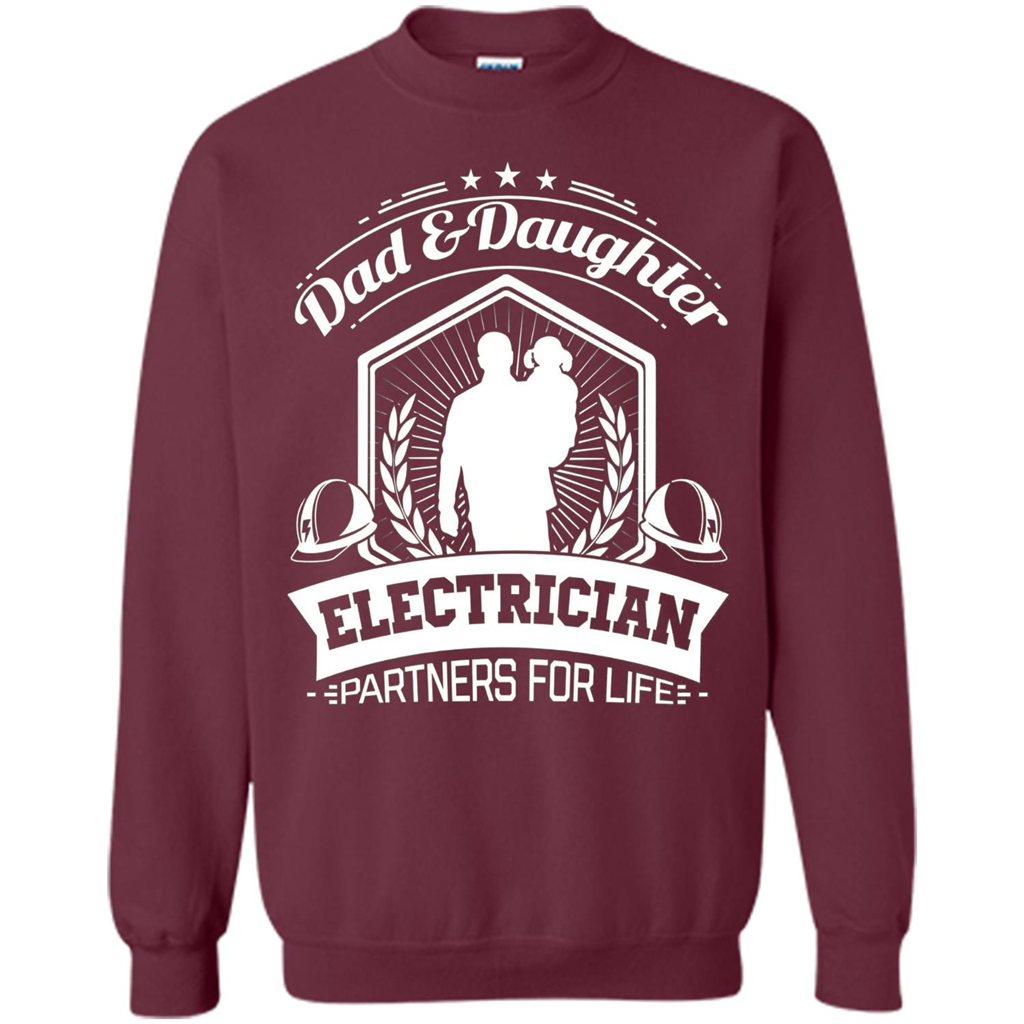 Dad And Daughter Electrician Partners For Life T-shirt Maroon