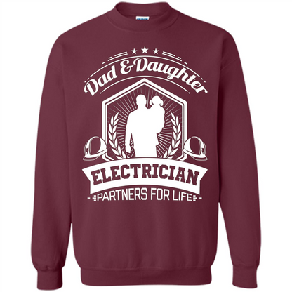 Dad And Daughter Electrician Partners For Life T-shirt Maroon