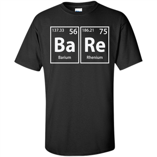 Bare (Ba-Re) Funny Elements Spelling T-shirt Black