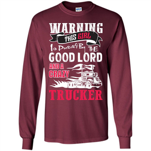 Trucker T-shirt Warning This Girl Is Protected By A Crazy Trucker
