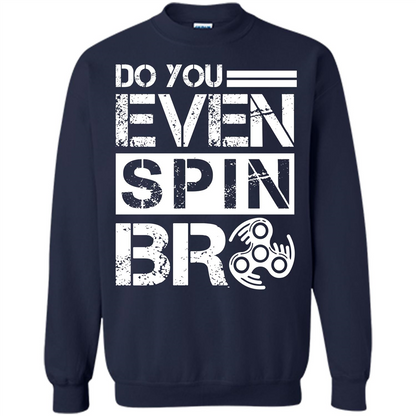 Fidget Spinner T-shirt Do You Even Spin Bro Navy