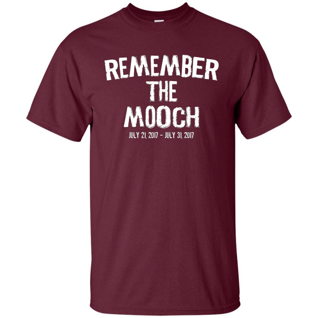 Funny A Political T Shirt Remember The Mooch T-shirt Maroon