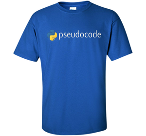 Funny Python Programming Pseudocode T-shirt