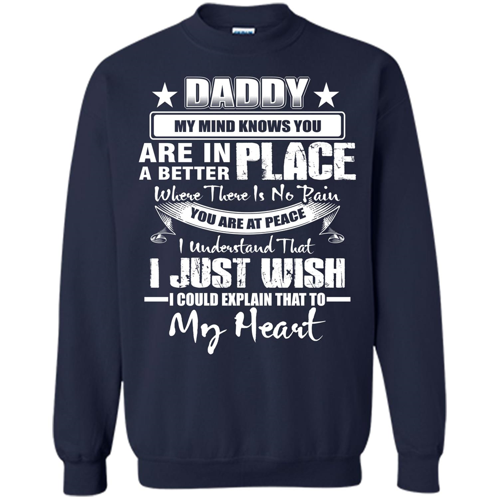 Daddy My Mind Knows You Are In A Better Place T-shirt Navy