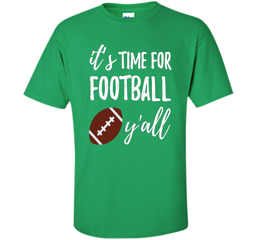It's Time For Football Y'all T-Shirt Southern Vintage Tee t-shirt Irish Green