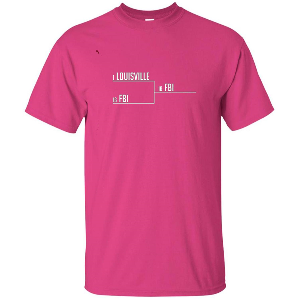 Louisville FBI T-shirt Funny Bracket Louisville FBI Heliconia