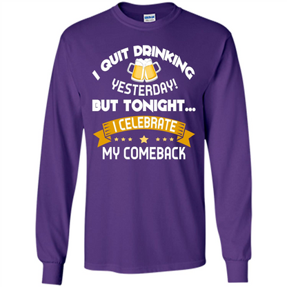 Beer T-shirt Tonight I Celebrate My Come back Purple