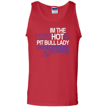 Pit Bull T-shirt I'm The Psychotic Pit Bull Lady Everyone Warned You About T-shirt Red