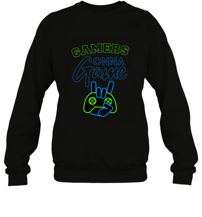 Gamer Gonna Game Gaming Shirt Sweatshirt Black