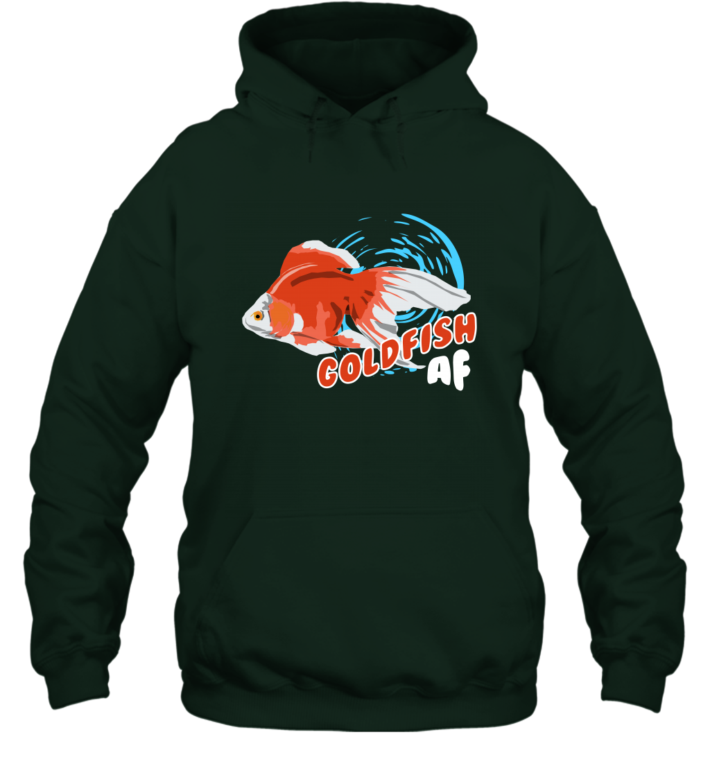 Goldfish AF Fish Shirt Hoodie Hoodie Forest